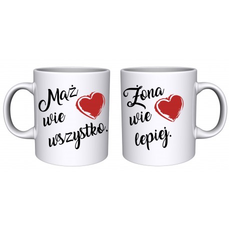 ZESTAW 2 KUBKÓW DLA PAR ZAKOCHANYCH WALENTYNKI WZÓR MĄŻ WIE WSZYSTKO ŻONA WIE LEPIEJ