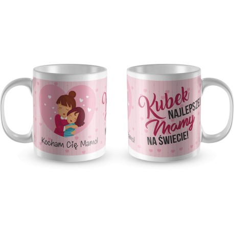 KUBEK NAJLEPSZEJ MAMY NA ŚWIECIE NA DZIEŃ MATKI
