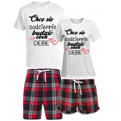 CHCĘ SIĘ CODZIENNIE BUDZIĆ PRZY TOBIE - ZESTAW KRÓTKICH PIŻAM DLA PARY PREZENT NA WALENTYNKI
