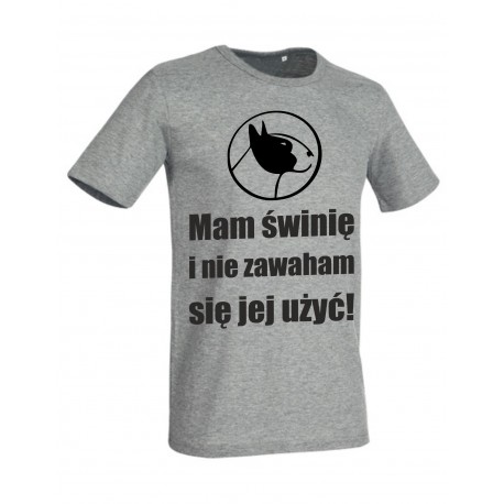 Koszulka Mam Świnię